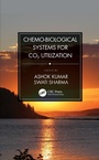 Cover: Chemo-Biological Systems for CO2 Utilization - CRC Press