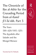 Cover: The Chronicle of Ibn al-Athir for the Crusading Period from al-Kamil fi'l-Ta'rikh. Part 3 - Routledge