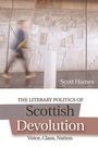Cover: Literary Politics of Scottish Devolution - Edinburgh University Press