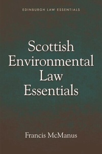 Abbildung von: Scottish Environmental Law Essentials - Edinburgh University Press