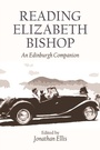 Cover: Reading Elizabeth Bishop - Edinburgh University Press