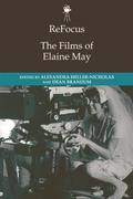 Cover: ReFocus: The Films of Elaine May - Edinburgh University Press