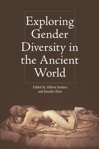 Enlarge image Cover: Exploring Gender Diversity in the Ancient World - Edinburgh University Press