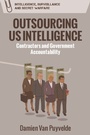 Cover: Outsourcing US Intelligence - Edinburgh University Press