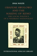 Cover: Obafemi Awolowo and the Making of Remo - Edinburgh University Press