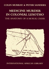 Abbildung von: Medicine Murder in Colonial Lesotho - Edinburgh University Press