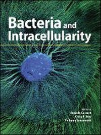 Enlarge image Cover: Bacteria and Intracellularity, 1st Edition - American Society for Microbiology