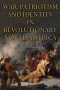 Cover: War, Patriotism and Identity in Revolutionary North America - De Gruyter