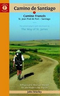 Abbildung von: A Pilgrim's Guide to the Camino de Santiago (Camino Frances) - Camino Guides