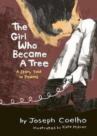 Abbildung von: The Girl Who Became a Tree - Otter-Barry Books