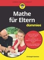 Cover: Mathe für Eltern für Dummies - Wiley-VCH