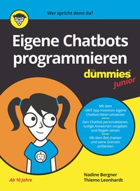 Enlarge image Cover: Eigene Chatbots programmieren für Dummies Junior - Wiley-VCH