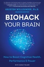 Cover: Biohack Your Brain - HarperCollins