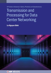 Enlarge image Cover: Transmission and Processing for Data Center Networking - Institute of Physics Publishing