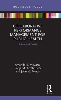 Enlarge image Cover: Collaborative Performance Management for Public Health - Routledge