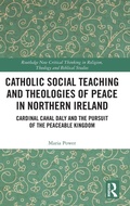 Cover: Catholic Social Teaching and Theologies of Peace in Northern Ireland - Routledge