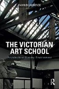 Cover: The Victorian Art School - Taylor & Francis