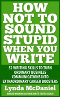 Cover: How Not to Sound Stupid When You Write (Write Faster Series, #2) - Lynda McDaniel