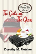 Cover: The Girls on the Ghan (The Abandoned Wives and Widows Club, #2) - Dorothy M Fletcher