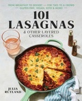 Cover: 101 Lasagnas & Other Layered Casseroles - Simon Element