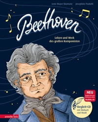 Abbildung von: Beethoven (Das musikalische Bilderbuch mit CD und zum Streamen) - Annette Betz Verlag