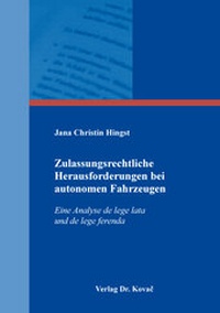 Abbildung von: Zulassungsrechtliche Herausforderungen bei autonomen Fahrzeugen - Kovac, Dr. Verlag