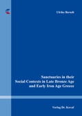 Cover: Sanctuaries in their Social Contexts in Late Bronze Age and Early Iron Age Greece - Kovac, Dr. Verlag