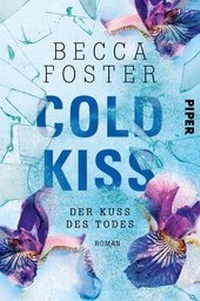 Abbildung von: Cold Kiss - Der Kuss des Todes - Piper