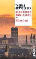 Cover: Gebrauchsanweisung f&uuml;r M&uuml;nchen - Piper