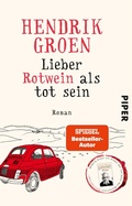 Cover: Lieber Rotwein als tot sein - Piper