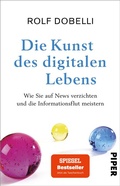 Cover: Die Kunst des digitalen Lebens - Piper