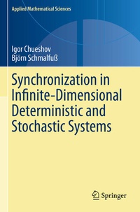 Enlarge image Cover: Synchronization in Infinite-Dimensional Deterministic and Stochastic Systems - Springer