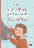 Cover: Zu Hause waschen wir die H&auml;nde - BoD - Books on Demand