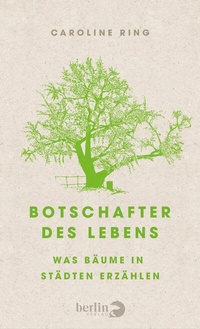Abbildung von: Botschafter des Lebens - Berlin Verlag