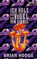 Cover: Ich hole dir die V&ouml;gel vom Himmel - Festa Verlag