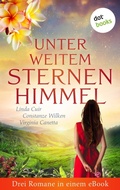 Cover: Unter weitem Sternenhimmel: Drei Romane in einem eBook - dotbooks