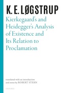 Cover: Kierkegaard's and Heidegger's Analysis of Existence and its Relation to Proclamation - OUP eBook