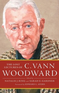 Abbildung von: The Lost Lectures of C. Vann Woodward - Oxford University Press Inc