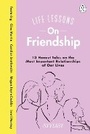 Cover: Life Lessons On Friendship - Penguin Life