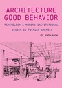 Cover: The Architecture of Good Behavior - David & Charles