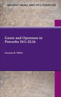 Enlarge image Cover: Genre and Openness in Proverbs 10 - Society of Biblical Literature