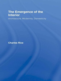 Enlarge image Cover: The Emergence of the Interior - Routledge