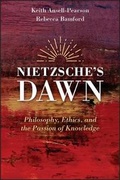 Cover: Nietzsche's Dawn - Philosophy, Ethics, and the Passion of Knowledge - Wiley