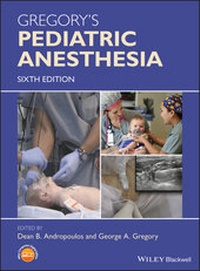 Abbildung von: Gregory's Pediatric Anesthesia - Wiley-Blackwell
