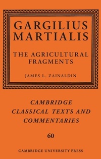 Abbildung von: Gargilius Martialis: The Agricultural Fragments - Cambridge University Press