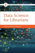 Cover: Data Science for Librarians - Libraries Unlimited Inc