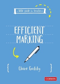 Enlarge image Cover: A Little Guide for Teachers: Efficient Marking - SAGE Publications Ltd