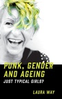 Cover: Punk, Gender and Ageing - Emerald Publishing Limited