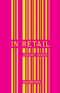 Enlarge image Cover: In Retail - Arachne Press