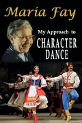 Cover: My Approach to Character Dance - The Choir Press